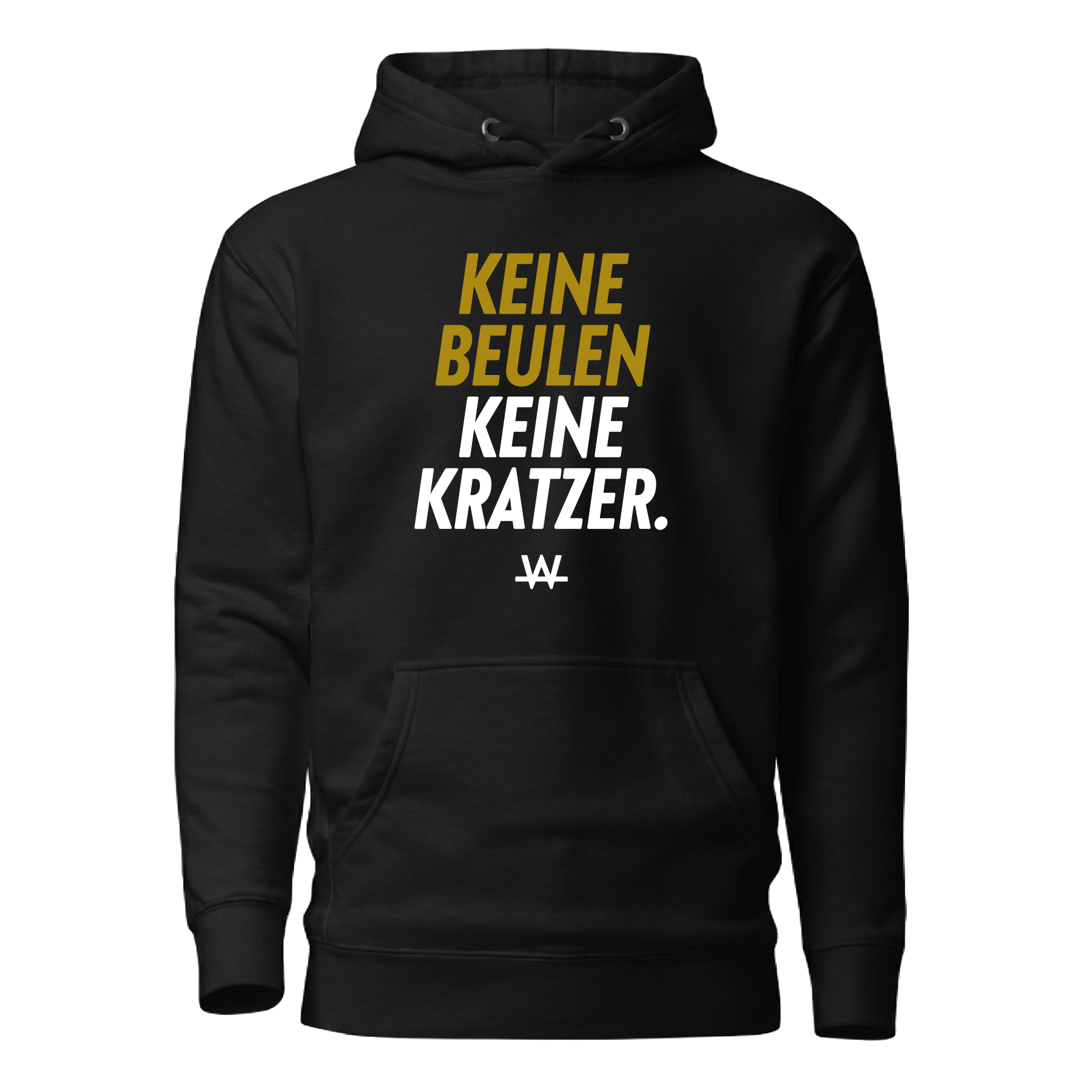 Keine Beulen Keine Kratzer Hoodie