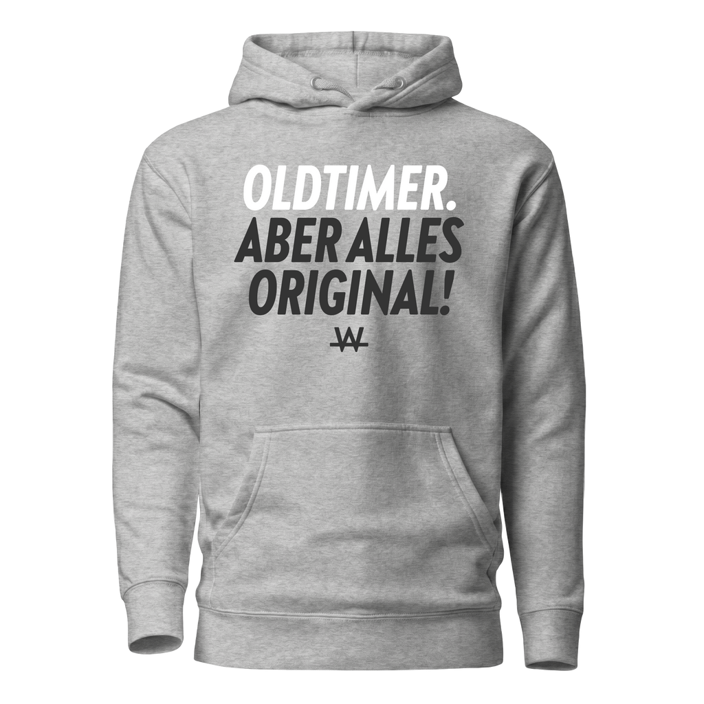 Oldtimer aber alles Original Hoodie