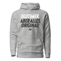 Oldtimer aber alles Original Hoodie