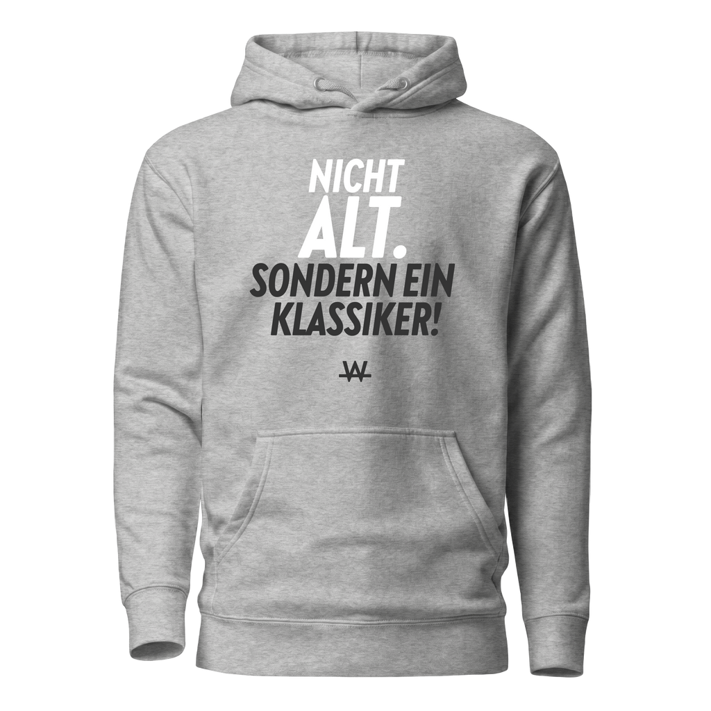 Nicht alt sondern ein Klassiker Hoodie