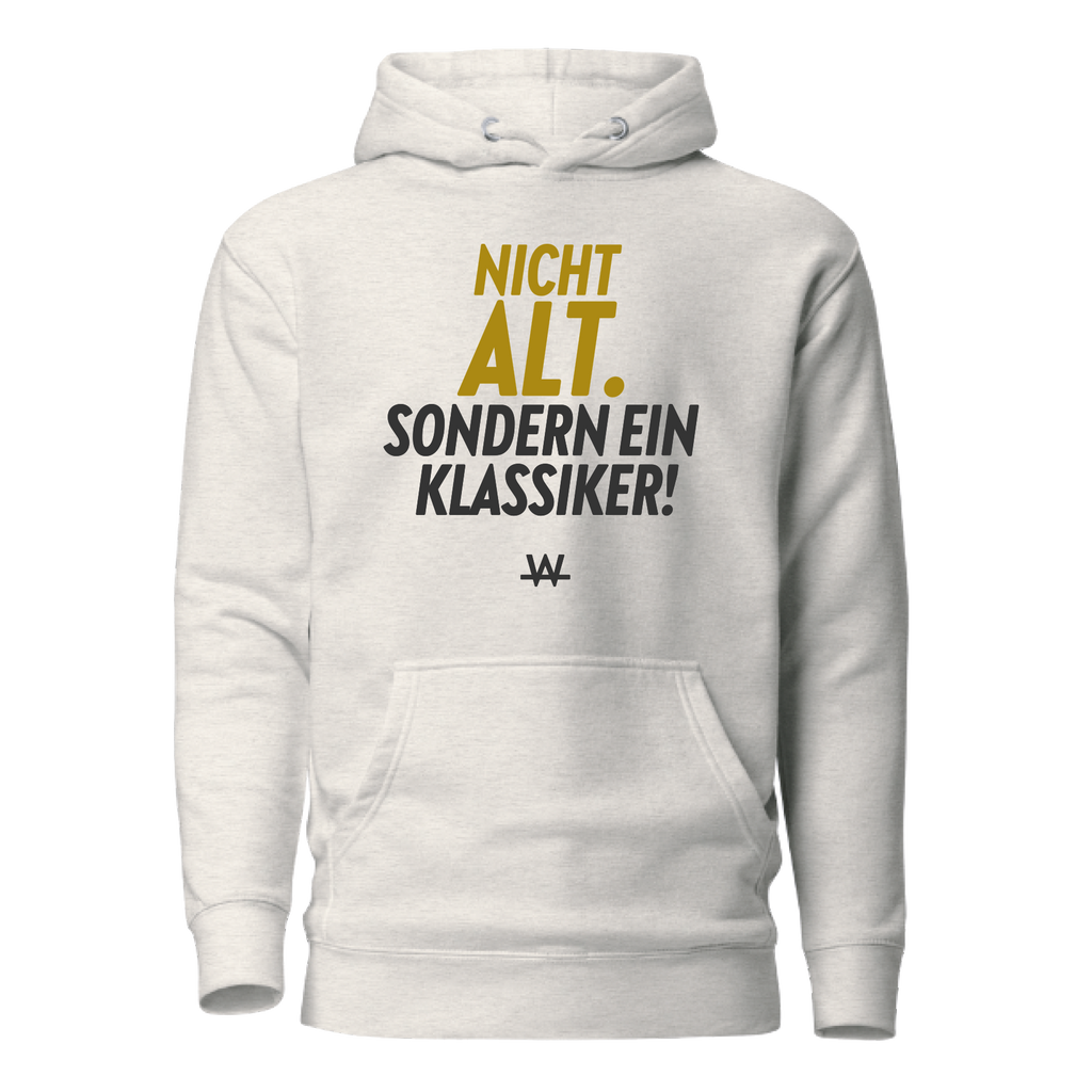 Nicht alt sondern ein Klassiker Hoodie